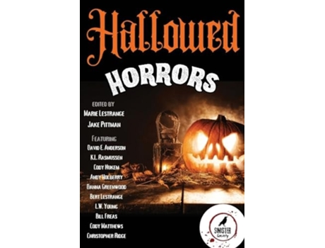 Livro Hallowed Horrors de Sinister Society, Marie Lestrange et al. (Inglês)