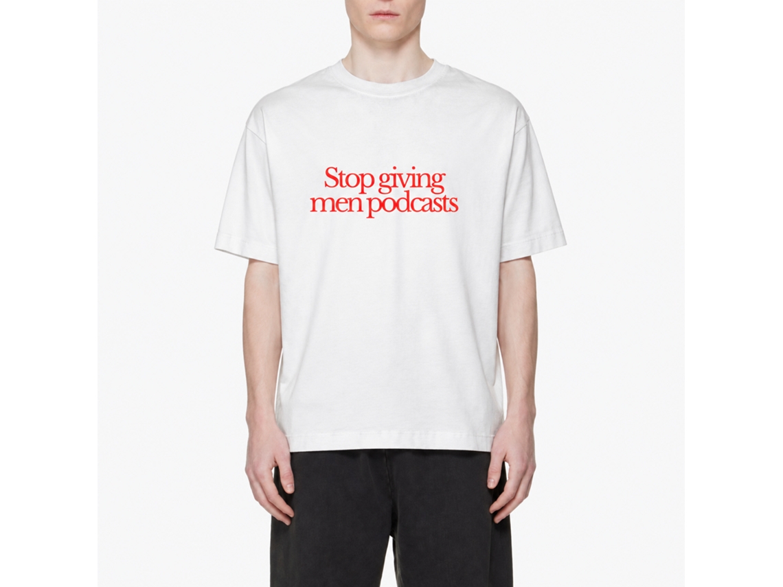 Rockinstone Stop Giving Men Podcasts Fgrls Club T-shirt Unique Designer Style