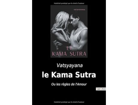 Livro Le Kama Sutra Ou les règles de lAmour French Edition de Vatsyayana (Francês)