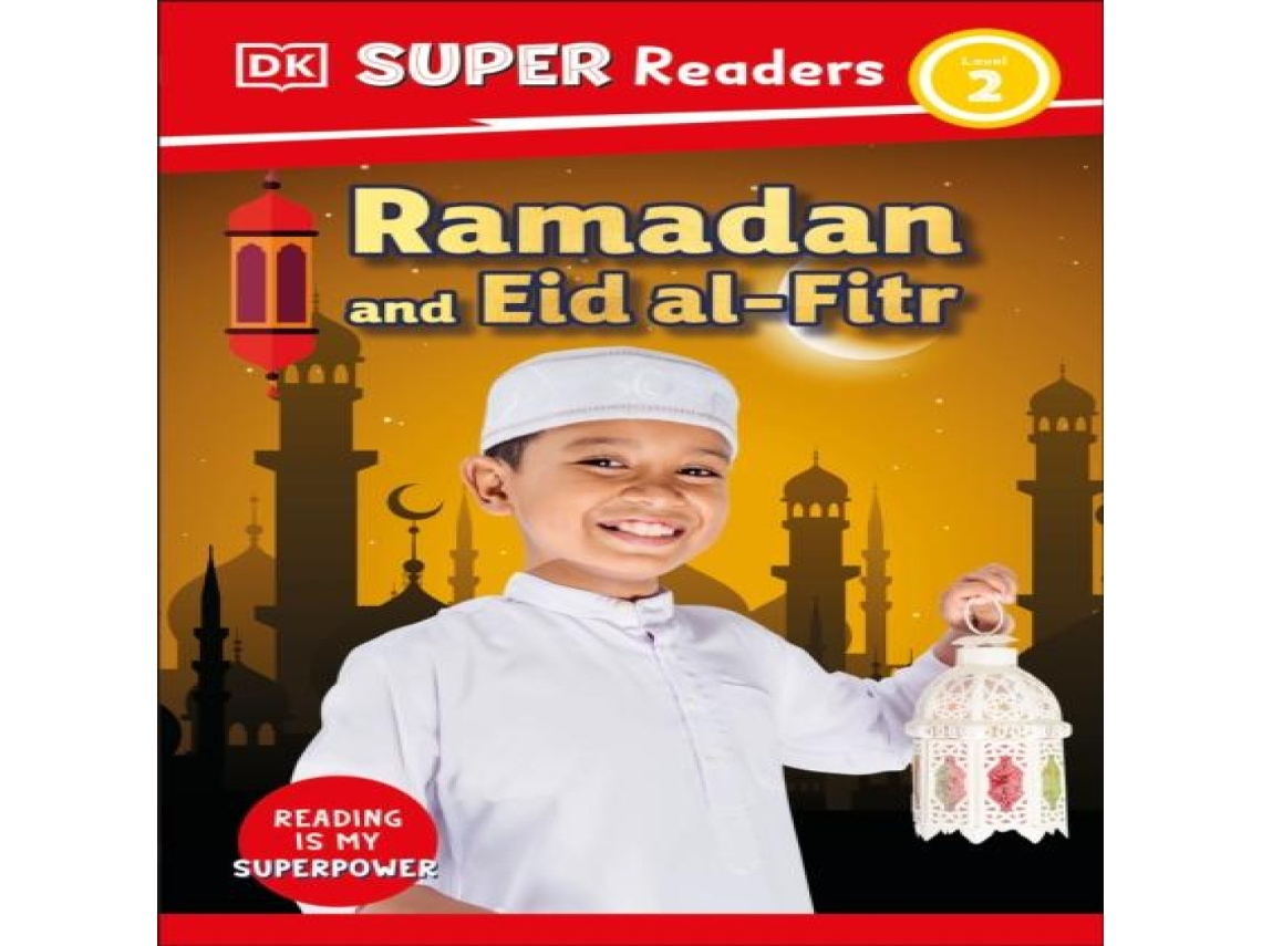 Livro DK Super Readers Level 2 Ramadan and Eid al-Fitr de Dorling Kindersley Ltd (Inglês)