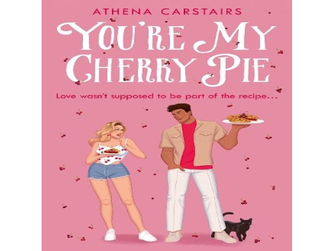 Livro Youre My Cherry Pie de Athena Carstairs (Inglês)