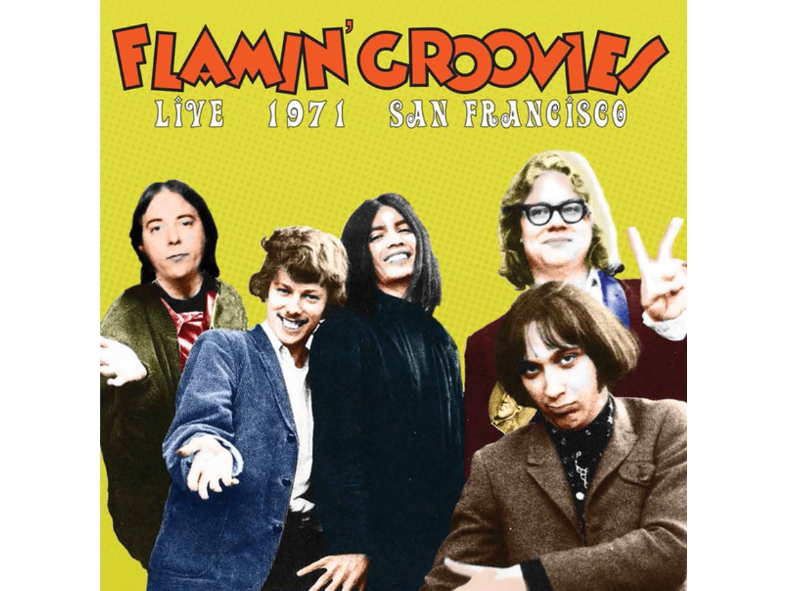 Vinil Flamin' Groovies - Live 1971 San Francisco