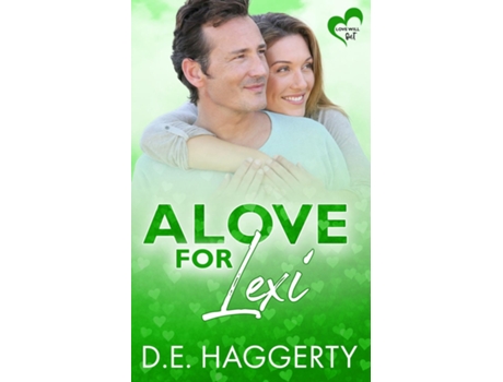 Livro A Love for Lexi a friends to lovers later in life romantic comedy de DE Haggerty (Inglês)