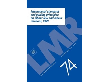 Livro International Standards And Guiding Principles On Labour Law And Labour Relations, 1989 De Ilo (inglês)