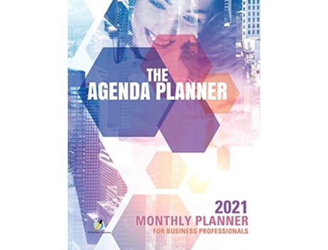 Livro The Agenda Planner 2021 Monthly Planner for Business Professionals de Journals and Notebooks (Inglês)