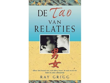 Livro de Tao Van Relaties Dutch Edition de Ray Grigg (Holandês)