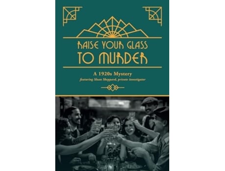 Livro Raise Your Glass to Murder de Michael Sinclair (Inglês)