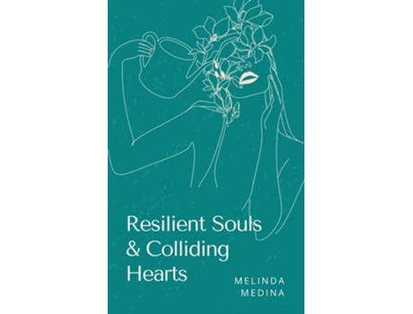 Livro Resilient Souls amp Colliding Hearts de Melinda Medina (Inglês)