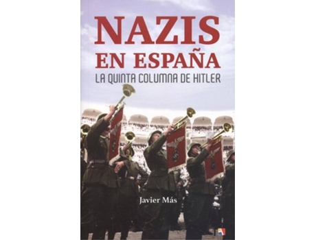 Livro Nazis En España de Javier Mas