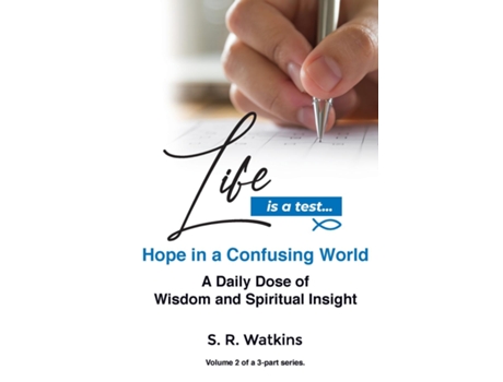 Livro Life Is A Test... Hope In A Confusing World De S R Watkins (inglês)