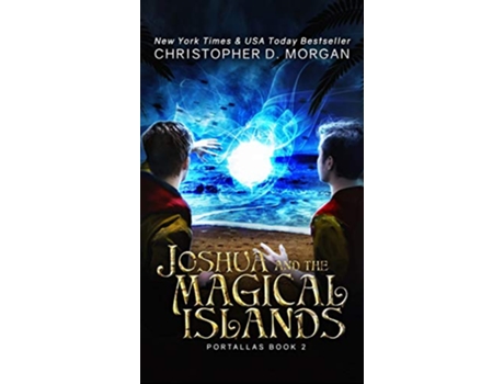 Livro Joshua and the Magical Islands 2 Portallas de Christopher D Morgan (Inglês)