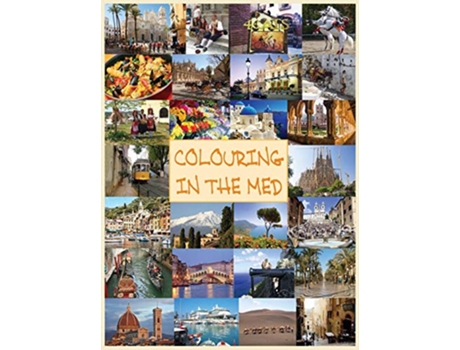 Livro COLOURING IN THE MED de SarahJane Bentley (Inglês)