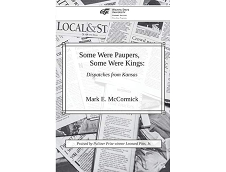 Livro Some Were Paupers Some Were Kings Dispatches from Kansas de Mark E McCormick (Inglês)