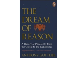 Livro The Dream of Reason de Anthony Gottlieb (Inglês)