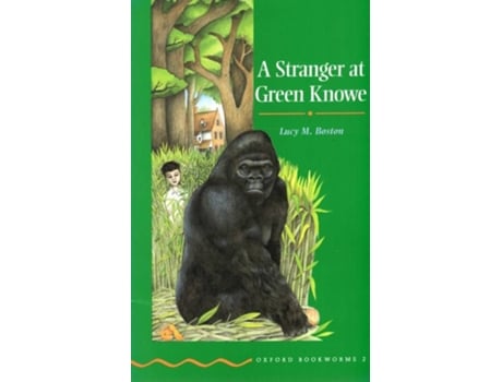 Livro Oxford Bookworms Green 2: A Stranger At Green Knowe de Lucy Boston