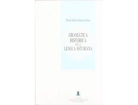 Livro Gramática Histórica De La Lengua Asturiana de Xosé Lluis García Arias (Espanhol)