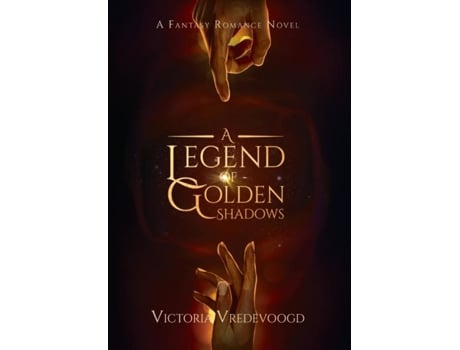 Livro A Legend Of Golden Shadows De Victoria Vredevoogd (inglês)