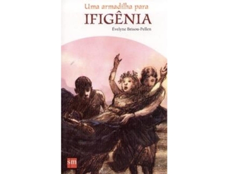 Livro Uma Armadilha Para Ifigenia de Pellen (Português do Brasil)