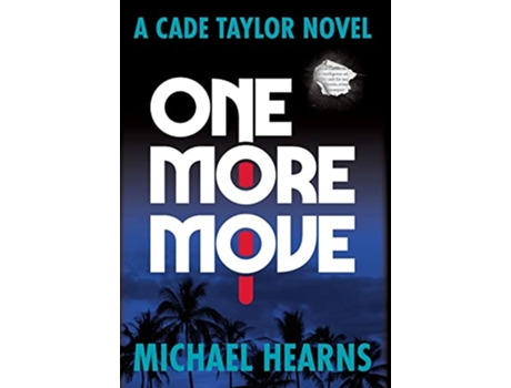 Livro One More Move A Cade Taylor Novel de Michael Hearns (Inglês)