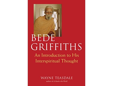 Livro Bede Griffiths An Introduction to His Spiritual Thought de Brother Wayne Teasdale (Inglês)