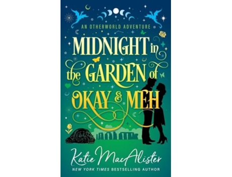 Livro Midnight in the Garden of Okay and Meh de Katie MacAlister (Inglês)