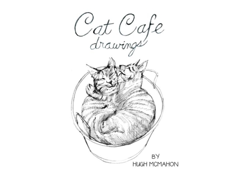 Livro Cat Cafe Drawings De Hugh Mcmahon (inglês)