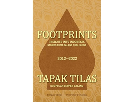 Livro Footprints Insights into Indonesia Stories from Dalang Publishing de Junaedi Setiyono Ahmad Tohari Han Gagas (Inglês)