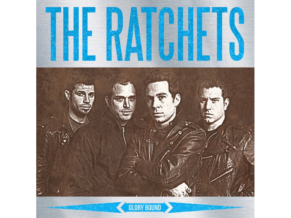 Vinil The Ratchets - Glory Bound (1CDs)