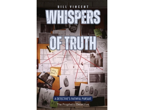 Livro Whispers of Truth A Detectives Faithful Pursuit de Bill Vincent (Inglês)
