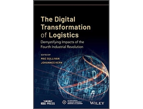 Livro The Digital Transformation of Logistics Demystifying Impacts of… de Mac Sullivan (Inglês)
