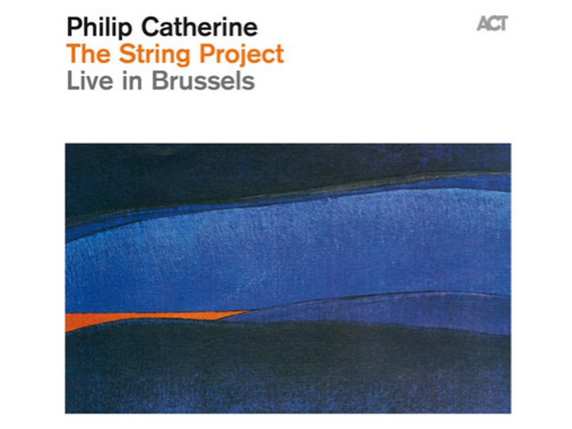 CD Philip Catherine - The String Project - Live In Brussels