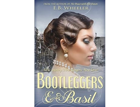 Livro Bootleggers Basil de EB Wheeler (Inglês)