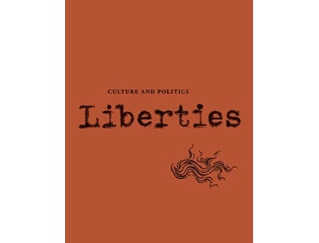 Livro Liberties Journal of Culture and Politics de Cass R Sunstein, Carissa Veliz et al. (Inglês)
