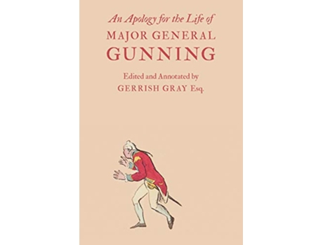 Livro An Apology for the Life of Major General Gunning de John Gunning (Inglês)