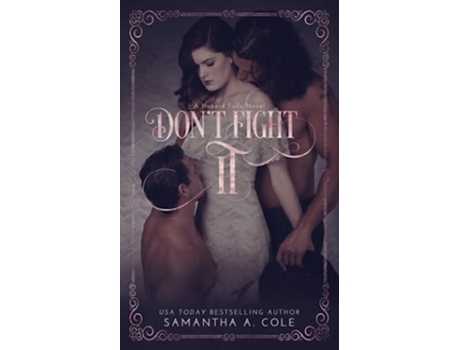 Livro Dont Fight It Hazard Falls Book 1 de Samantha A Cole e Samantha Cole (Inglês)