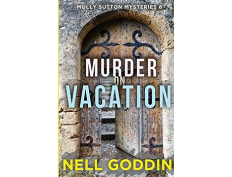 Livro Murder on Vacation de Nell Goddin (Inglês)