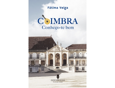Coimbra - Conheço-te bem