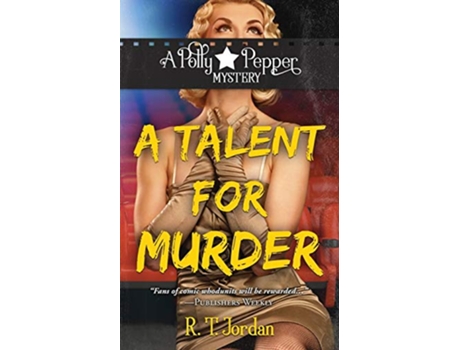 Livro A Talent for Murder A Polly Pepper Mystery de RT Jordan (Inglês)