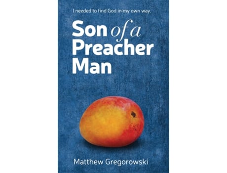 Livro Son of a Preacher Man de Matthew John Gregorowski (Inglês)