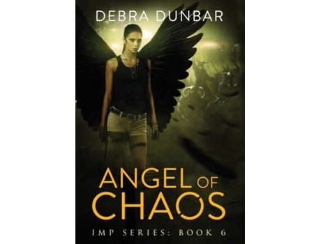 Livro Angel Of Chaos De Debra Dunbar (inglês)