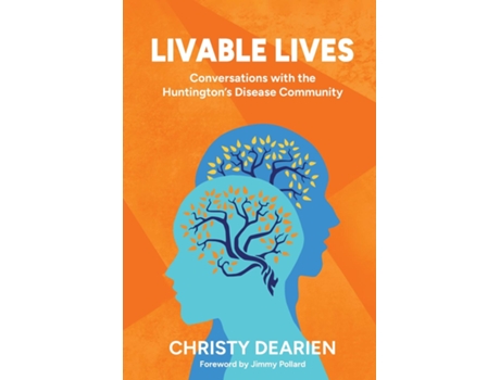 Livro Livable Lives Conversations with the Huntingtons Disease Community de Christy Dearien (Inglês)