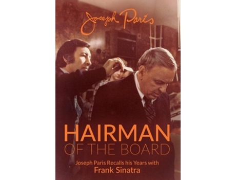 Livro Hairman of the Board Joseph Paris Recalls his Years with Frank Sinatra de Joseph Paris (Inglês)