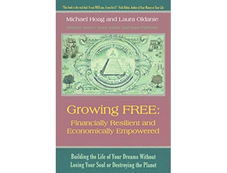 Livro Growing FREE de Michael Hoag Laura Oldanie (Inglês)
