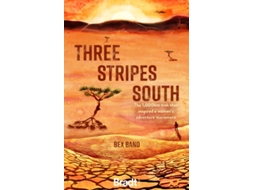 Livro Three Stripes South de Bex Band (Inglês)