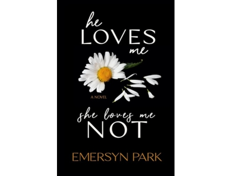 Livro He Loves Me, She Loves Me Not De Emersyn Park (inglês)