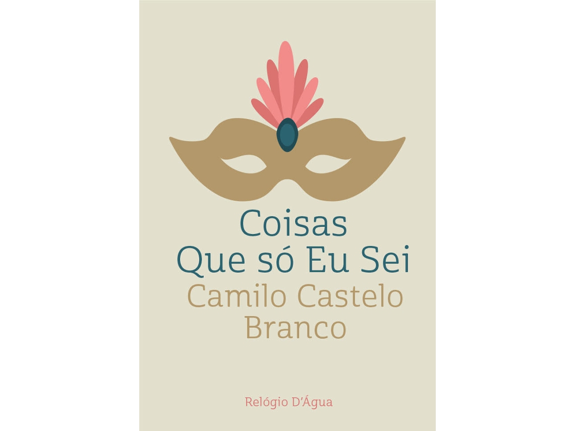 Livro Coisas Que Só Eu Sei De Camilo Castelo Branco (português)
