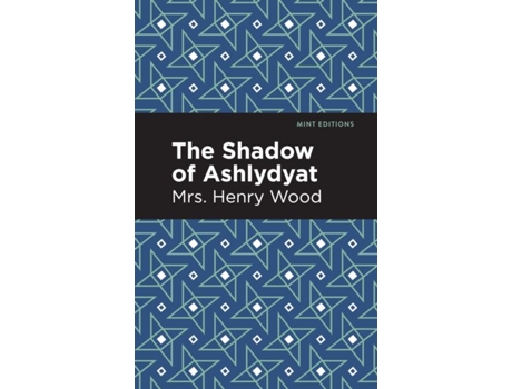 Livro The Shadow Of Ashlydyat De Mrs Henry Wood (inglês)