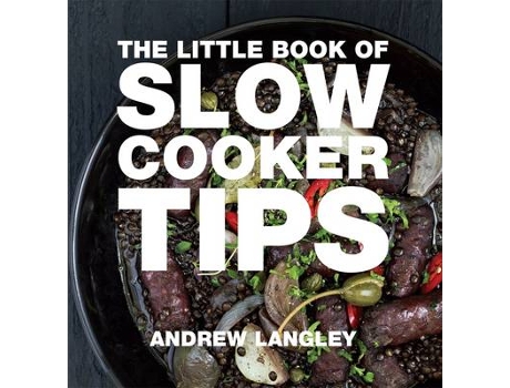 Livro Little Book of Slow Cooker Tips de Andrew Langley (Inglês)