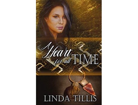 Livro A Heart for All Time de Linda Tillis (Inglês)