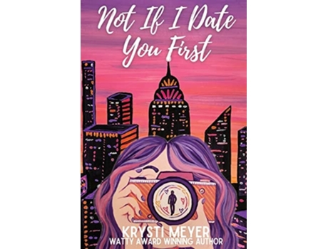 Livro Not If I Date You First de Krysti Meyer (Inglês)